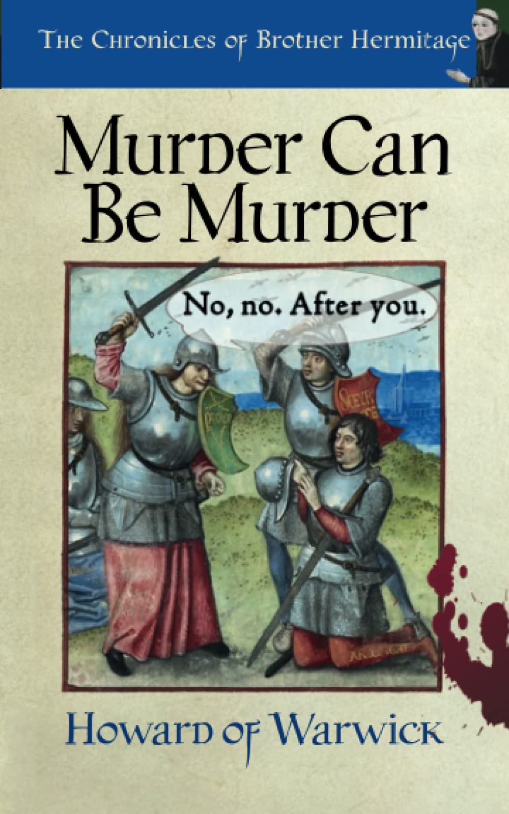 Murder Can Be Murder (The Chronicles of Brother Hermitage)