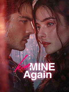 Be Mine Again: A Marriage in Trouble and Divorce Second Chance Romance（Book1）