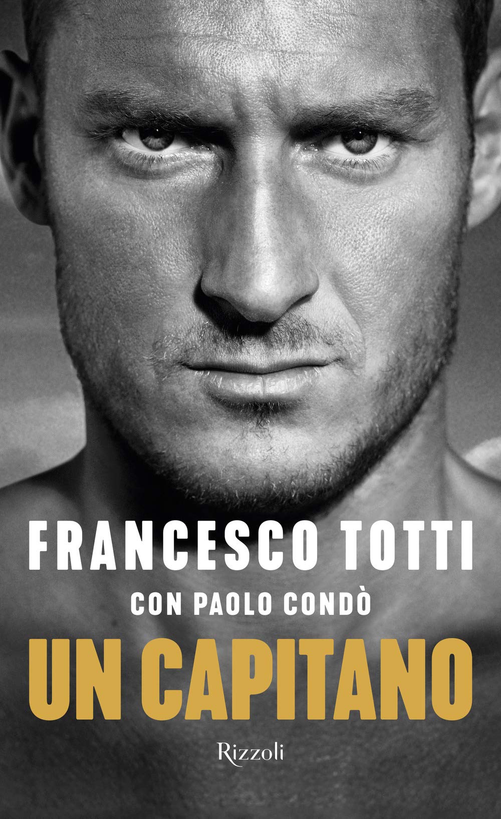 UN CAPITANO フランチェスコ・トッティ自伝 Amazon.co.jp: Francesco Totti: 本、バイオグラフィー、最新アップデート