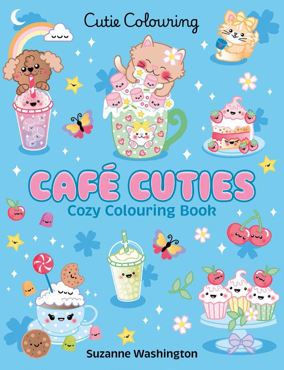 Cafe Cuties Colouring Book: The Relaxing Colouring Book Full of Adorable Cafe Characters (Cutie Colouring)