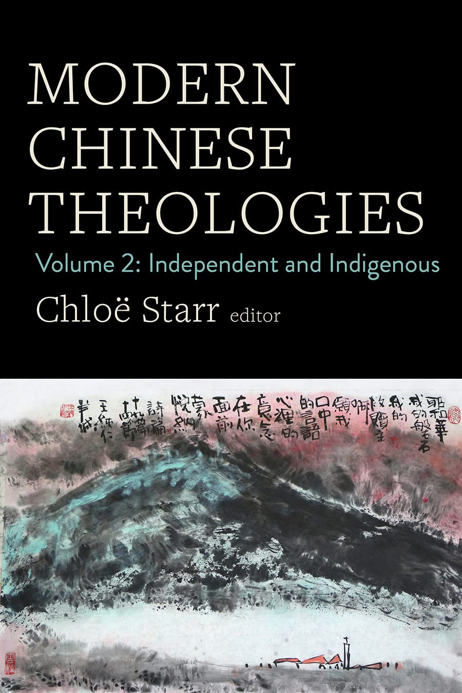 Buy Modern Chinese Theologies: Independent and Indigenous (2) — BookShops.in