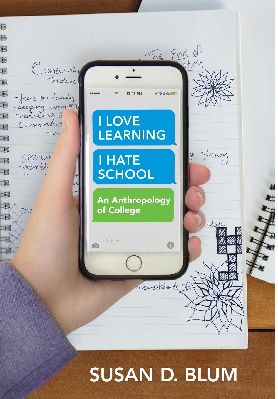 Buy I Love Learning; I Hate School: An Anthropology of College — BookShops.in