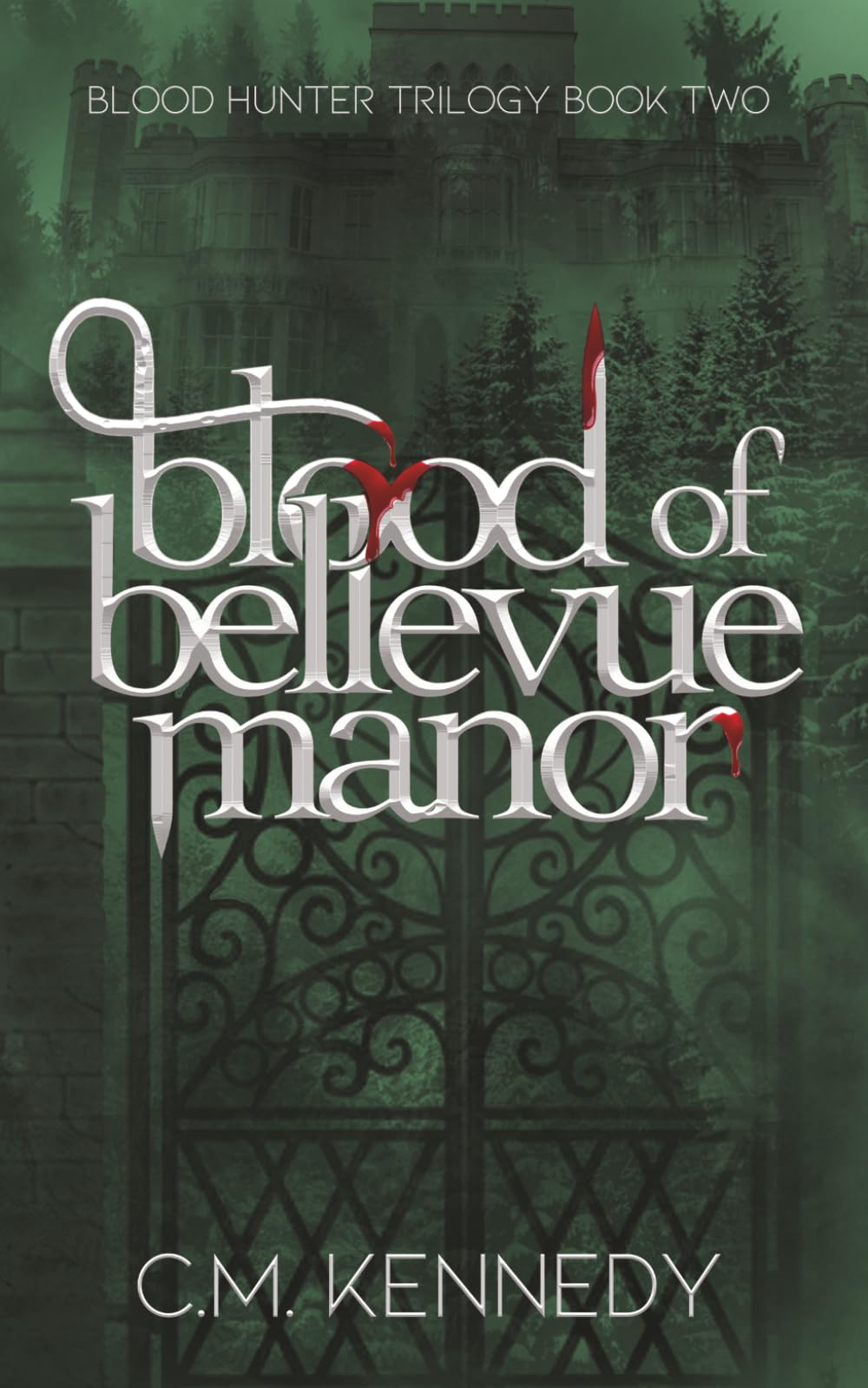 Blood of Bellevue Manor: Blood Hunter Trilogy Book 2
