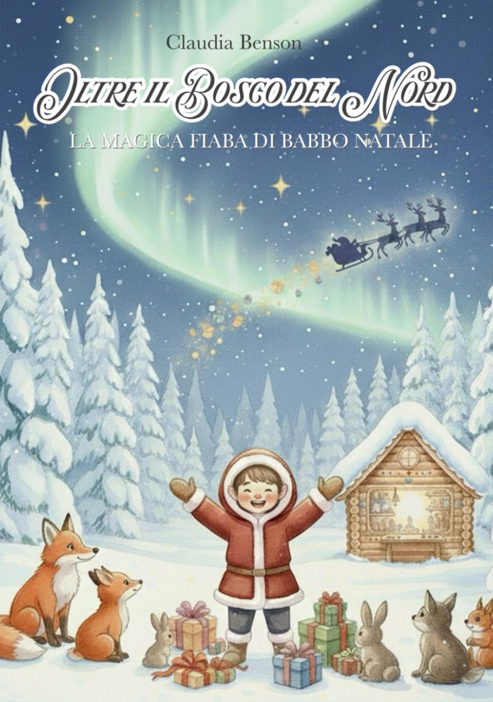 Oltre il Bosco del Nord: La magica fiaba di Babbo Natale
