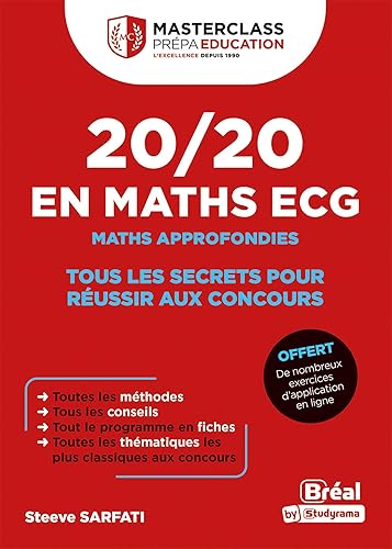 20/20 en Maths ECG - Maths approfondies: Tous les secrets pour réussir aux concours