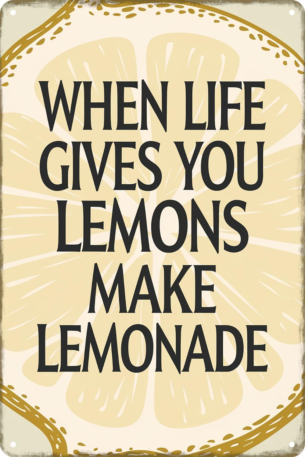 SMAZDFXX When Life Gives You Lemons Make Lemonade Funny Metal Tin Sign For Bedroom Kitchen Fruit Store Shop Cafe Bar Dining Room Wall Art Decor Poster 5.5"x8"