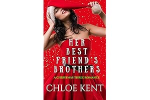 Her Best Friend's Brothers: The Christmas THREE Duet Book 1