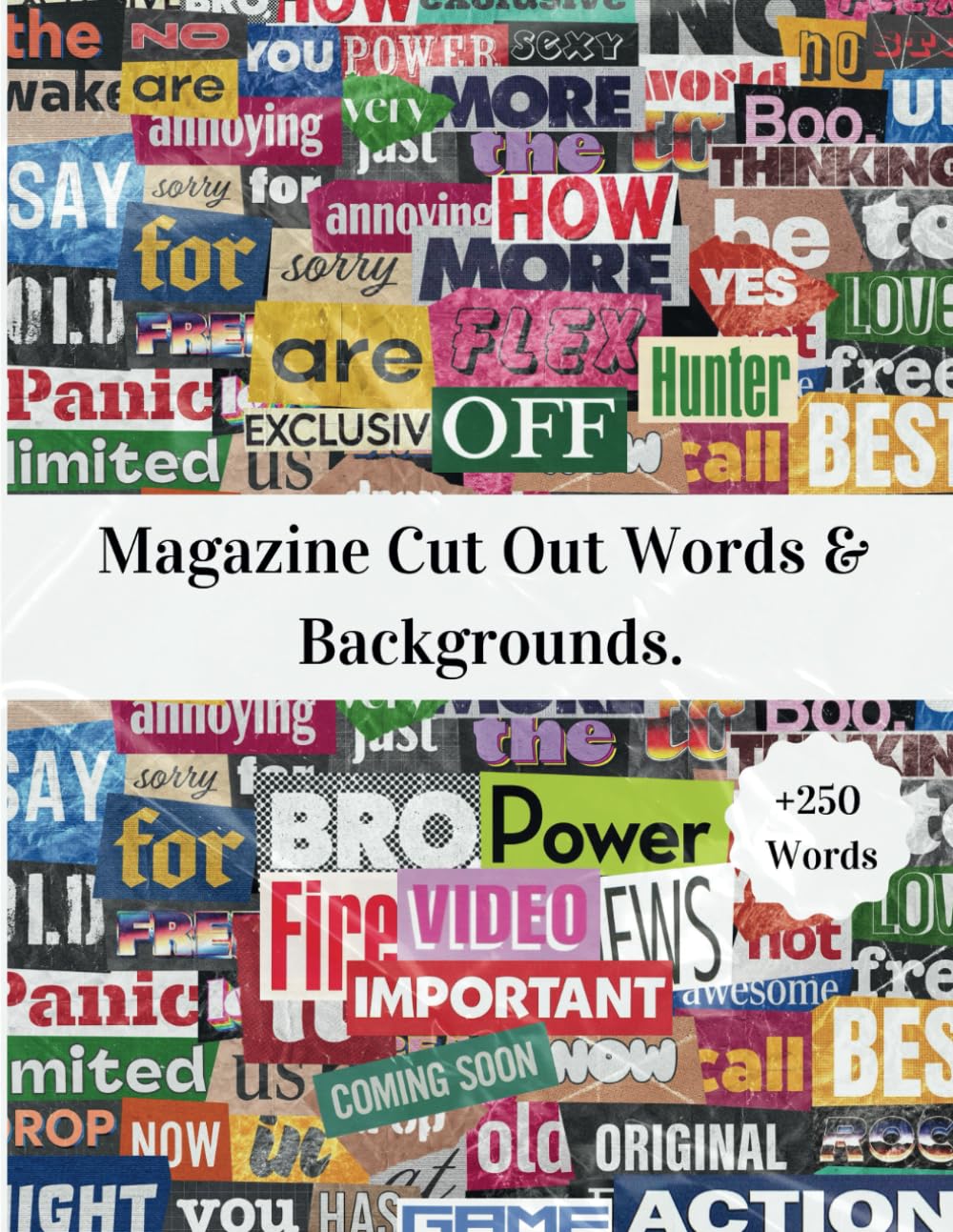 Magazine Cut Out Words & Backgrounds: A Collection Of 250+ High-Quality Retro Random Words And Backgrounds to Cut Out And Collage For Scrapbooking, ... Mixed Media, Paper Crafts, And DIY Projects.