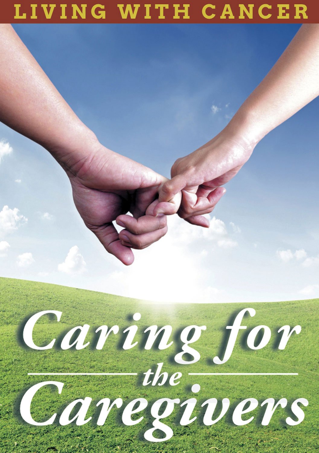 Living With Cancer: Caring For The Caregivers