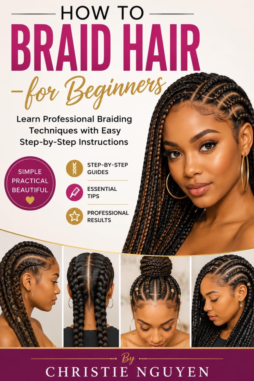 How to Braid Hair for Beginners: Learn Professional Braiding Techniques with Easy Step-by-Step Instructions