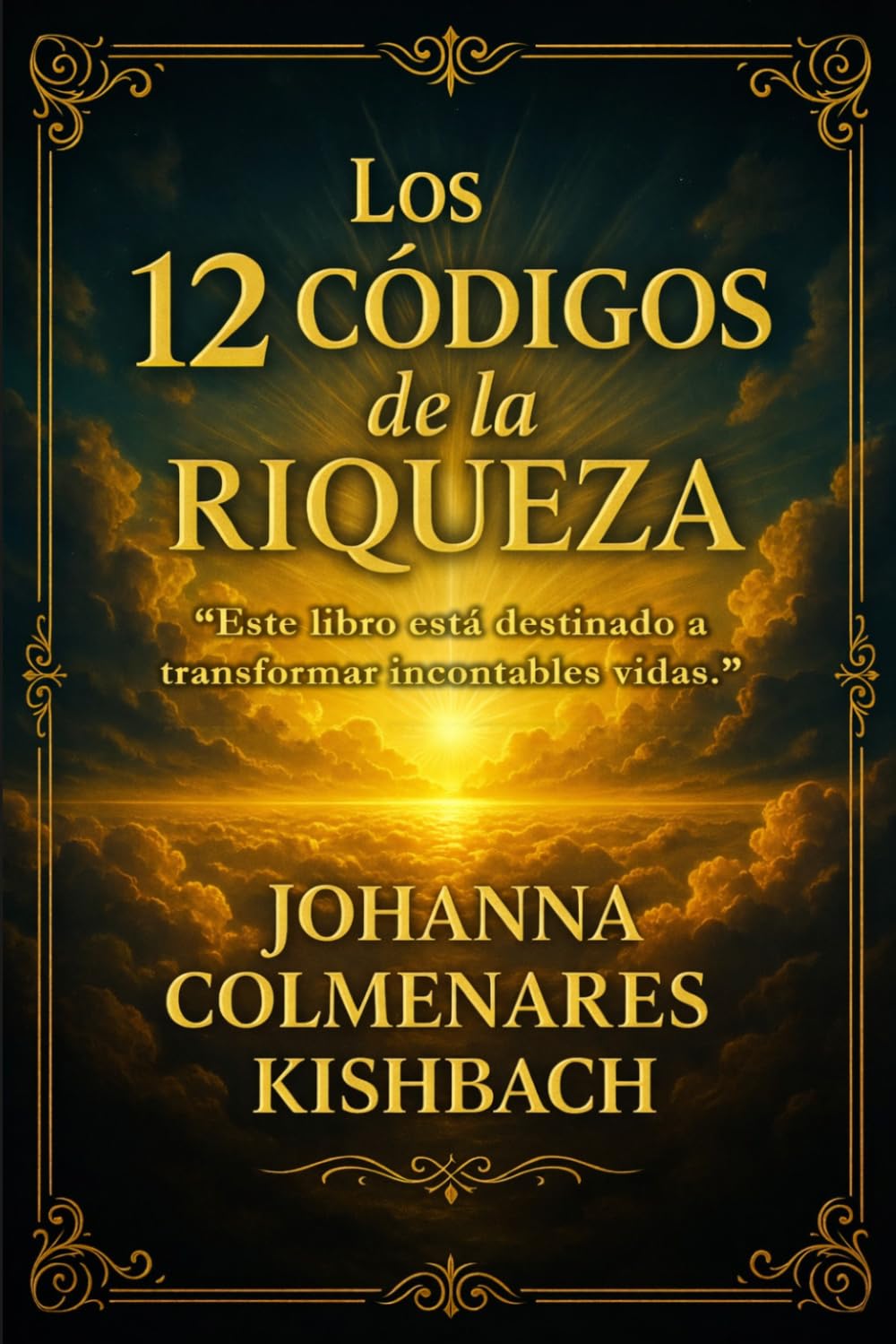 Los 12 Códigos de la Riqueza: La mentalidad que separa a los que sobreviven de los que prosperan