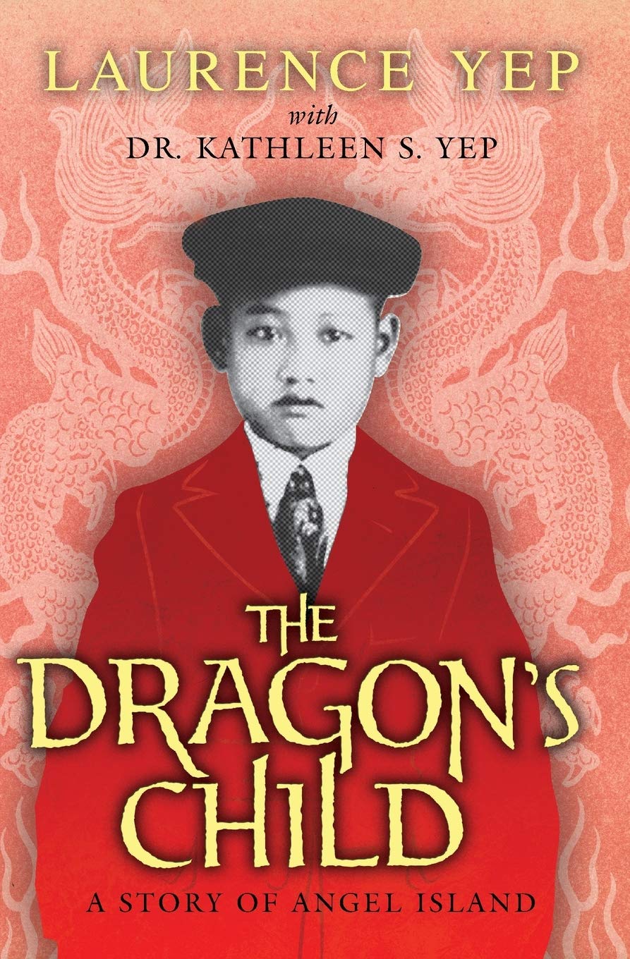 The Dragon's Child: A Story of Angel Island – A Touching Immigration Tale of a Father-Son Journey to America for Children (Ages 8-12)