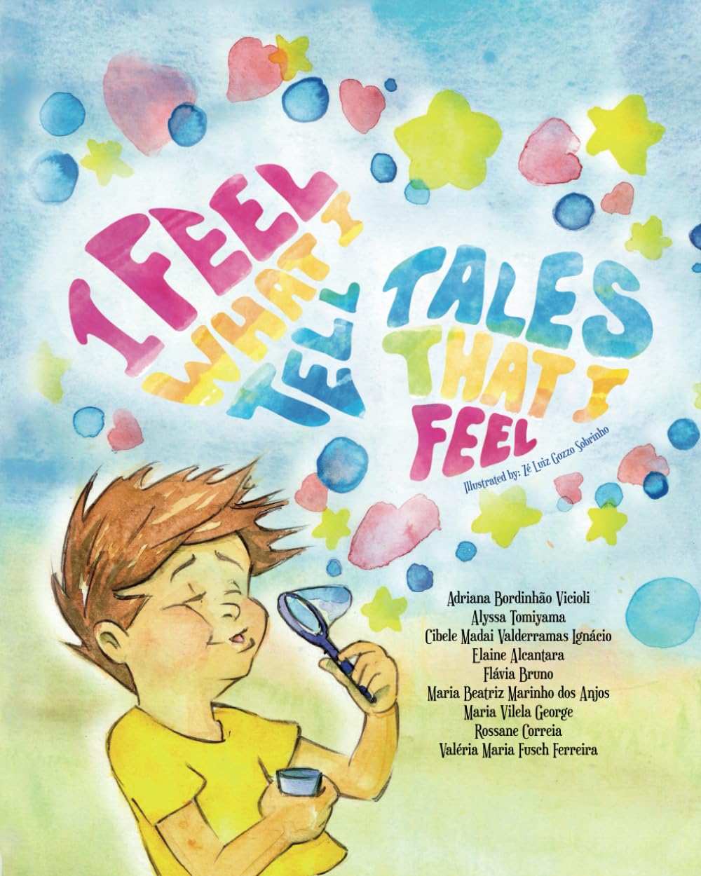 I Feel What I Tell, Tales That I Feel