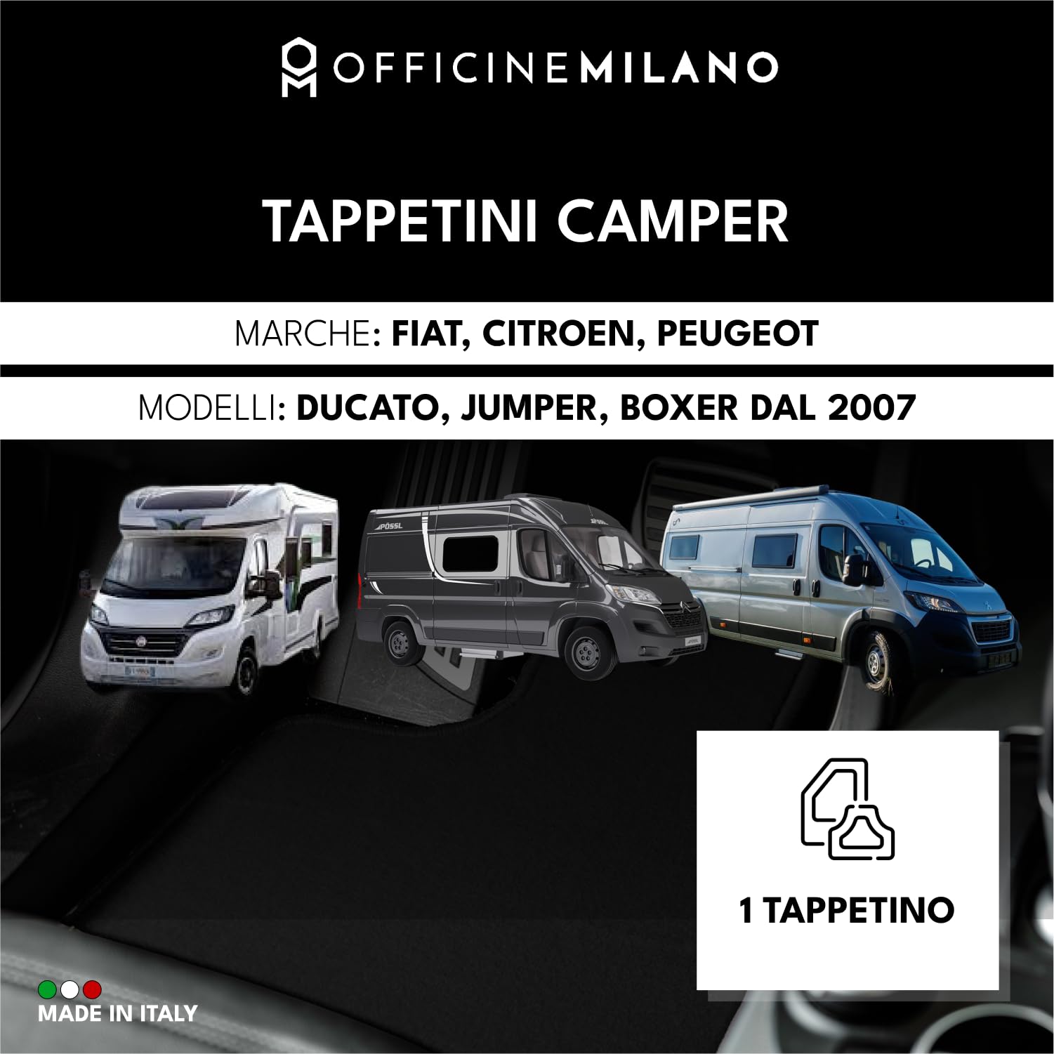 Tappeto per CAMPER Ducato-Jumper-Boxer, Compatibile con Modelli dal 2007 - Alta Qualità - Made in Italy - OFFICINE MILANO