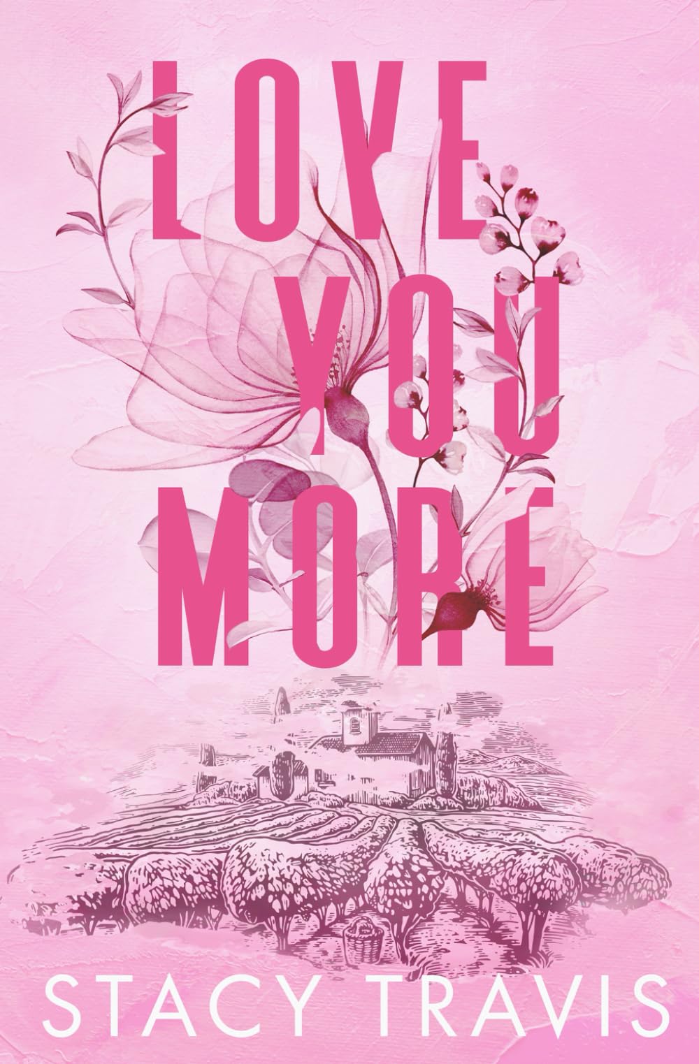 Love You More Special Edition Paperback: A Small Town, Singe Dad, Grumpy-Sunshine Romance (Buttercup Hill)