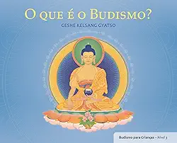 O que é o Budismo?