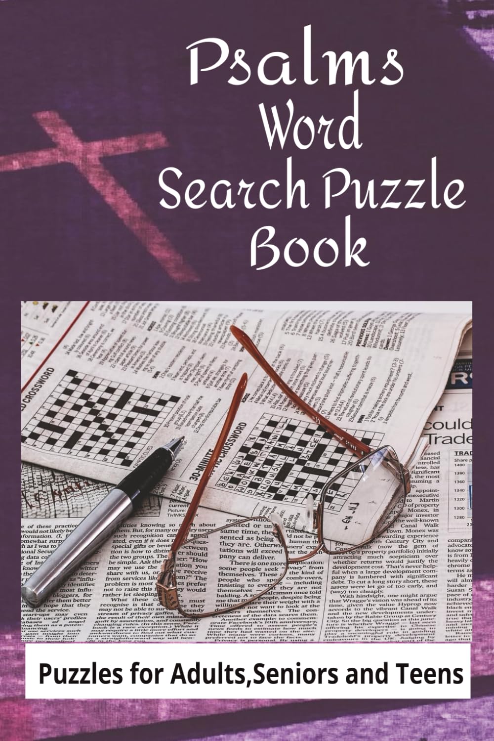 Psalms Word Search Puzzle Book: Word Searches: Easy to Read About Psalms,prayer,Worship,God and more[6x9 inch Paperback Book has 55 Puzzles,55 ... Times (Faith-Based Word Search Puzzle Series)