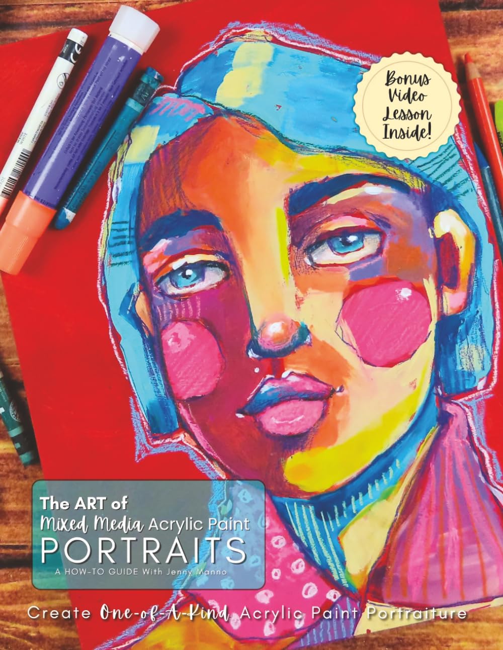 The Art of Mixed Media Acrylic Paint Portraits: A How-To Guide