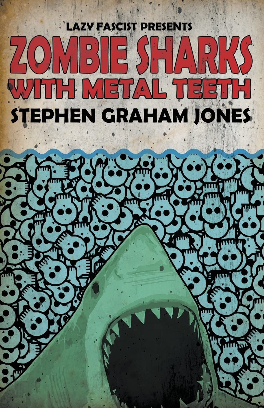 Cover of Zombie Sharks with Metal Teeth