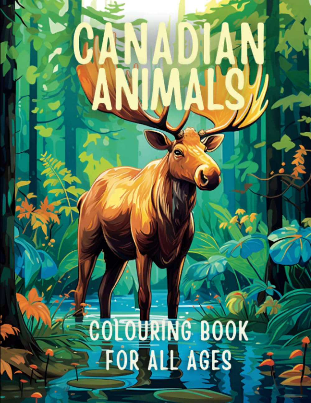 Wildlife Wonders: Canadian Animals Colouring Book: Discover Canada's Fascinating Wildlife (Wildlife Wonders Coloring Books)