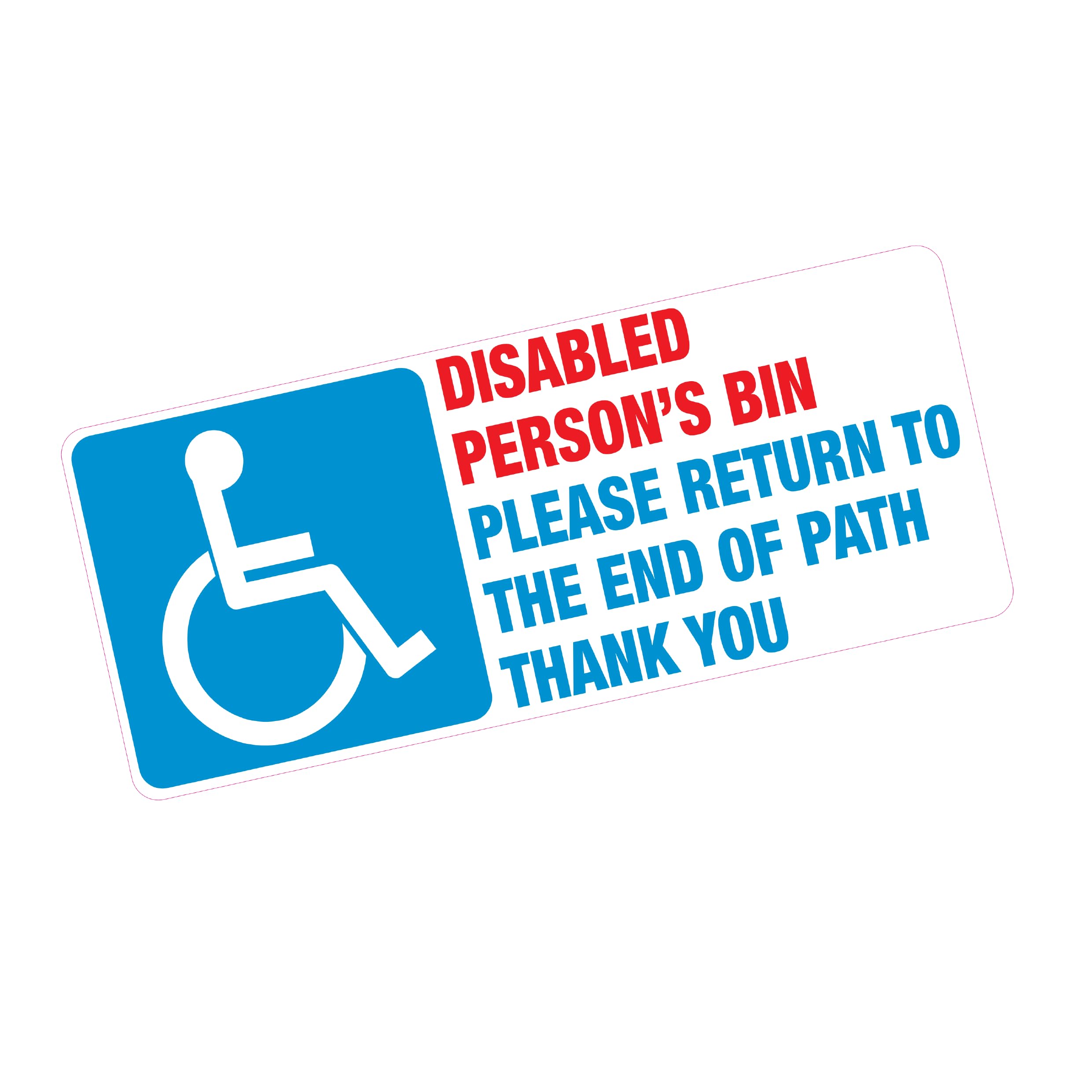 Printwhizz Full Colour Disabled Person's Bin Please Return To The Edge Of Path Thank You Blue Badge Vinyl Sticker