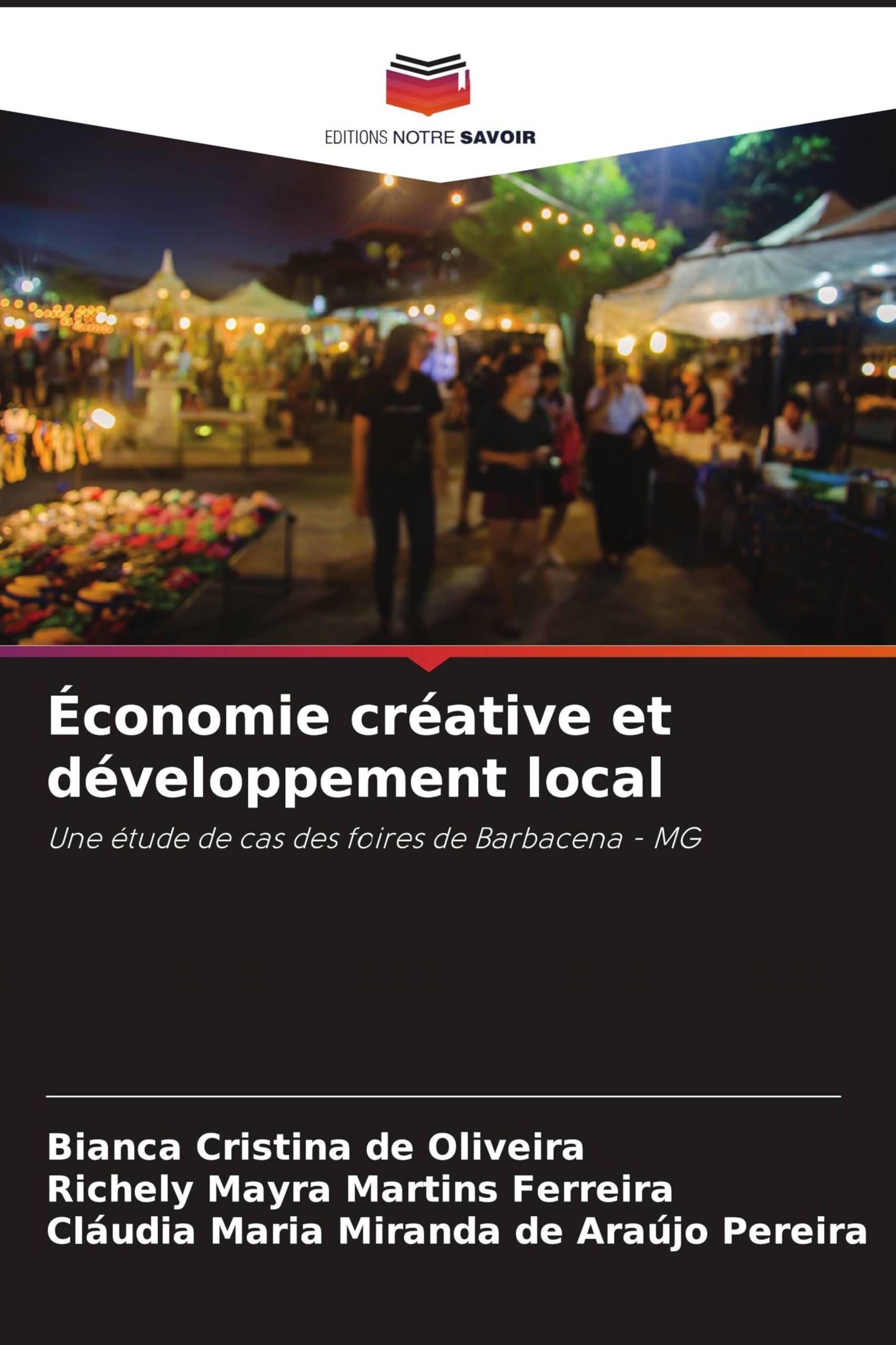 Économie créative et développement local: Une étude de cas des foires de Barbacena - MG