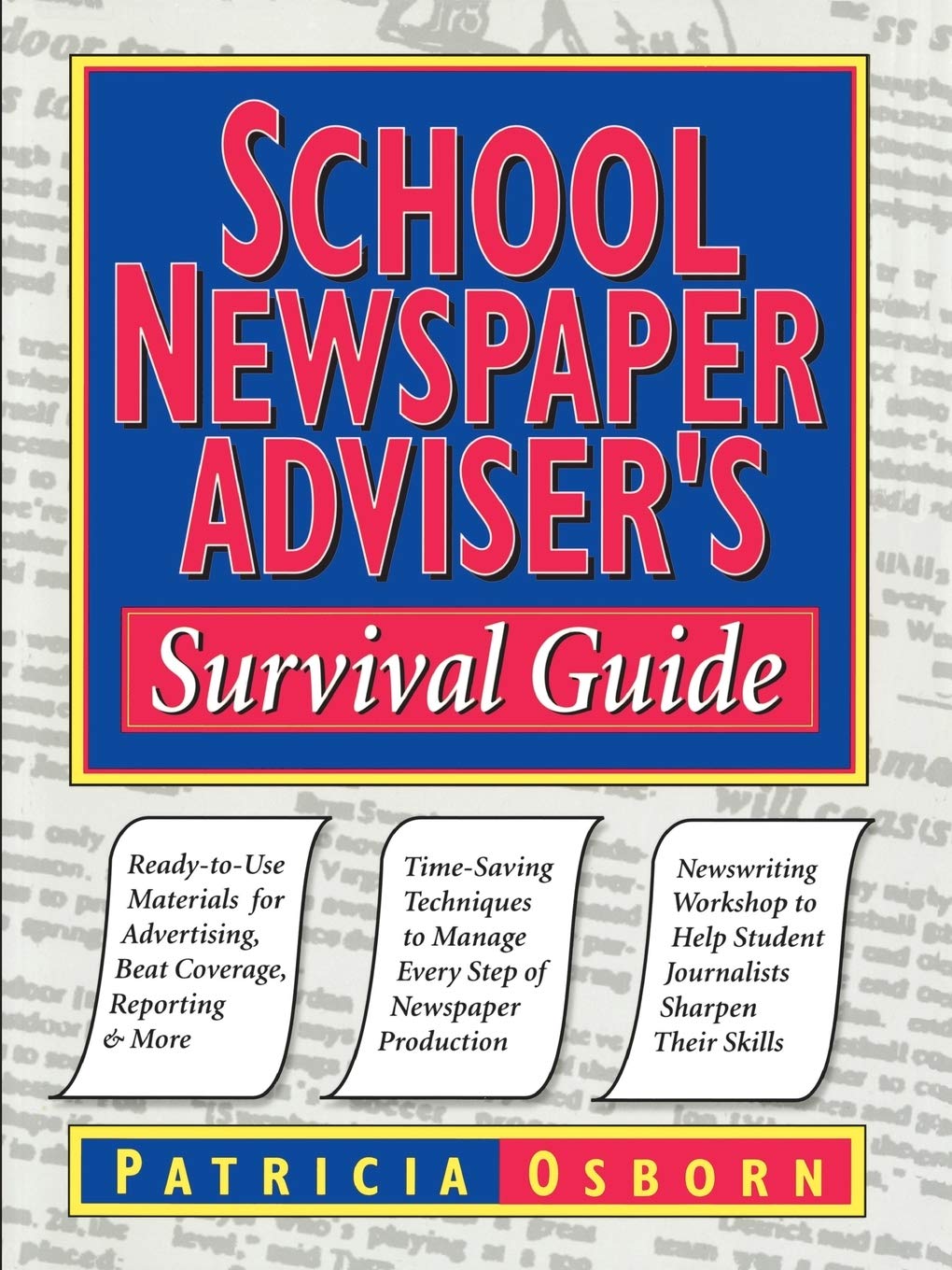 School Newspaper Adviser's Survival Guide