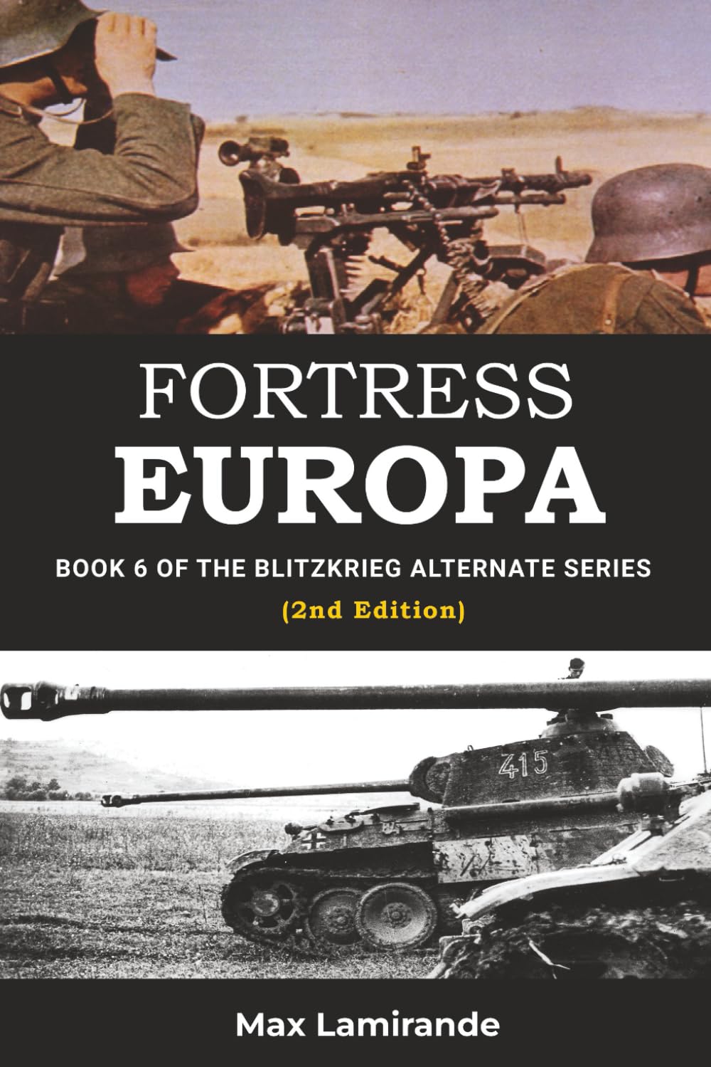 Fortress Europa: Book 6 of the Blitzkrieg Alternate Series 2nd Edition