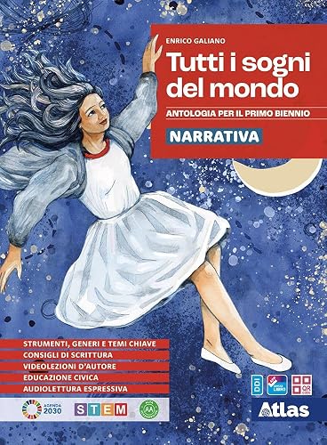 Tutti i sogni del mondo. Narrativa e racconti integrali. Per le Scuole superiori. Con e-book: Promessi sposi. Con espansione online