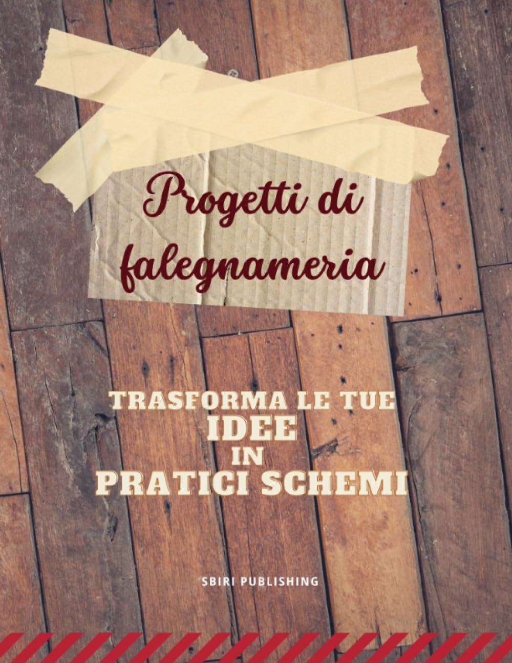 Progetti di falegnameria: Trasforma le tue idee in pratici schemi
