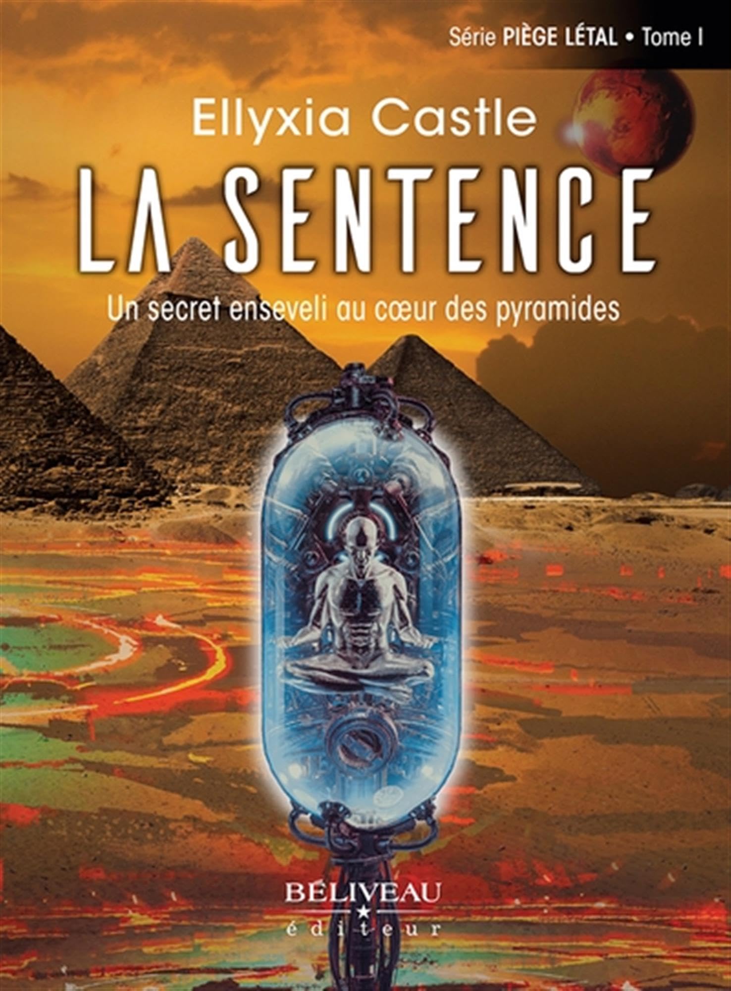 La sentence - Un secret enseveli au coeur des pyramides