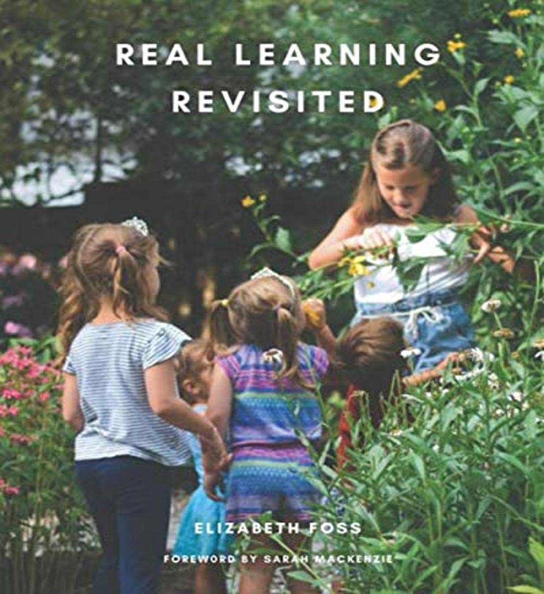Real Learning Revisited Paperback – August 18, 2020