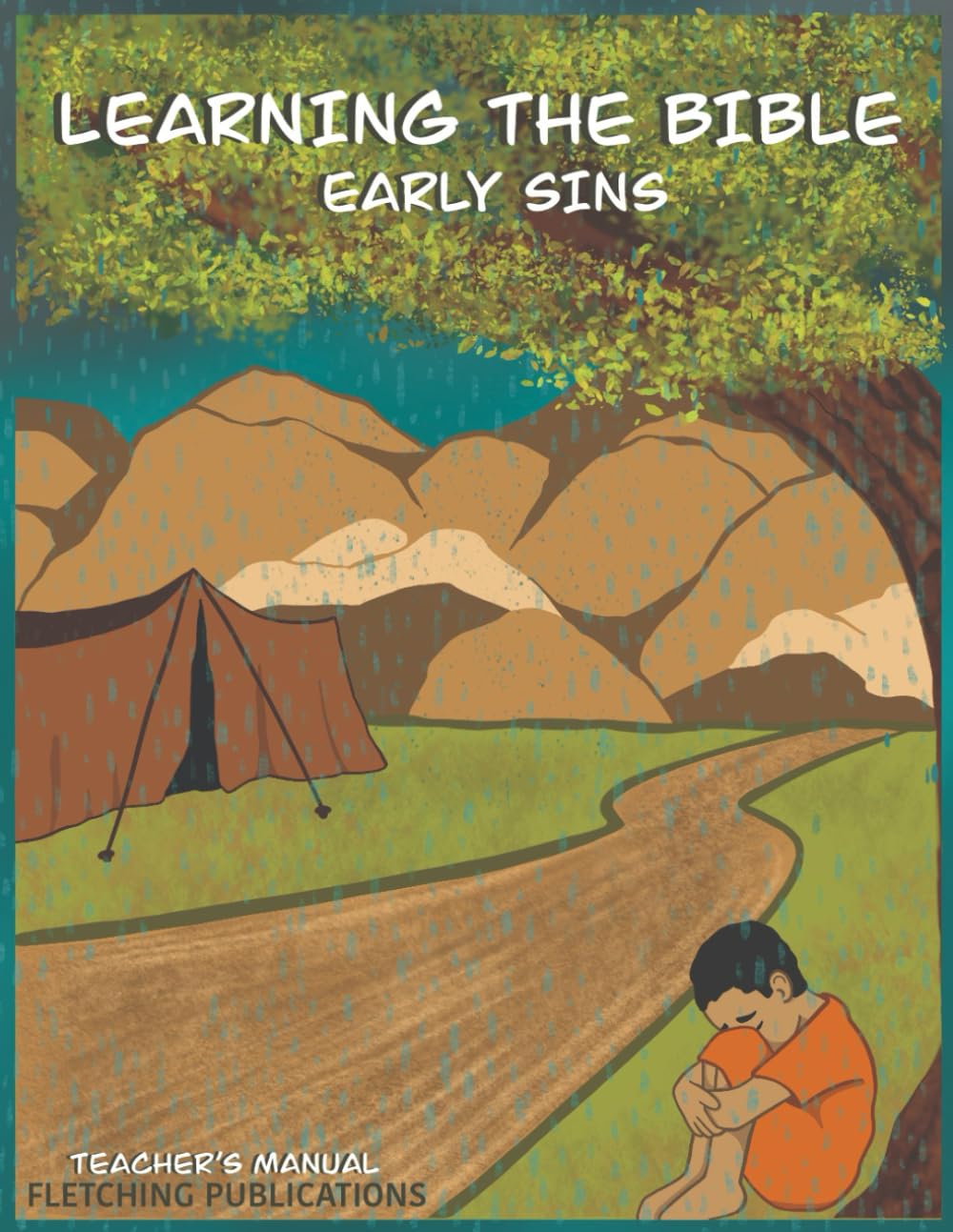 Early Sins: Teacher's Manual (Learning the Bible: Early Sins)