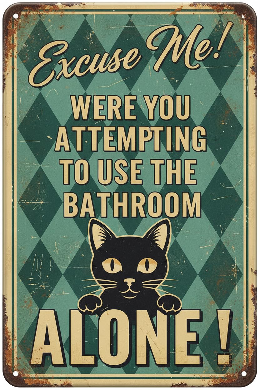 Cat Bathroom Wall Art Excuse Me Tin Sign, 8x12 Inch