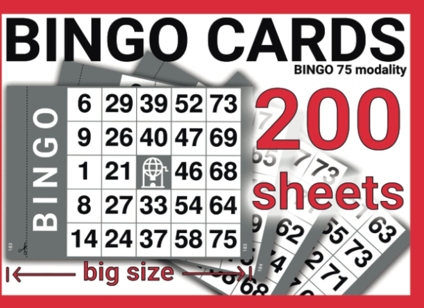 BINGO CARDS 200 Sheets: Big Size Bingo Cards For 75 Number Modality Bingo Game. 200 Jumbo Sized Paper Game Cards With Unique Numbers For 200 Players.