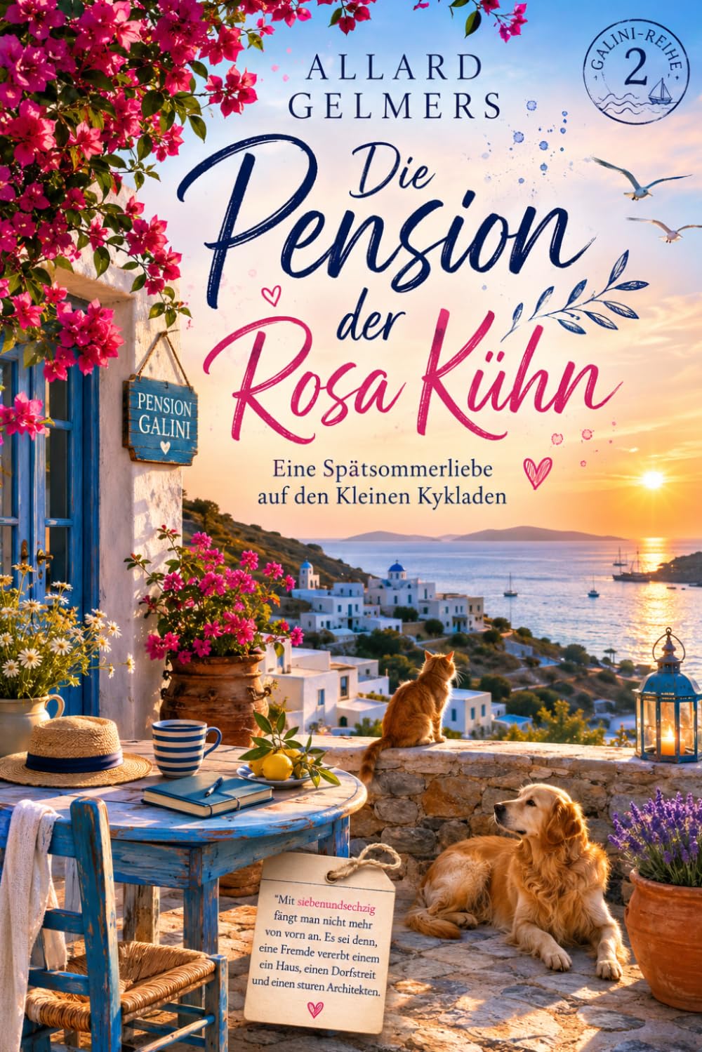 Die Pension der Rosa Kühn: Eine Spätsommerliebe auf den Kleinen Kykladen Galini-Reihe · Band 2