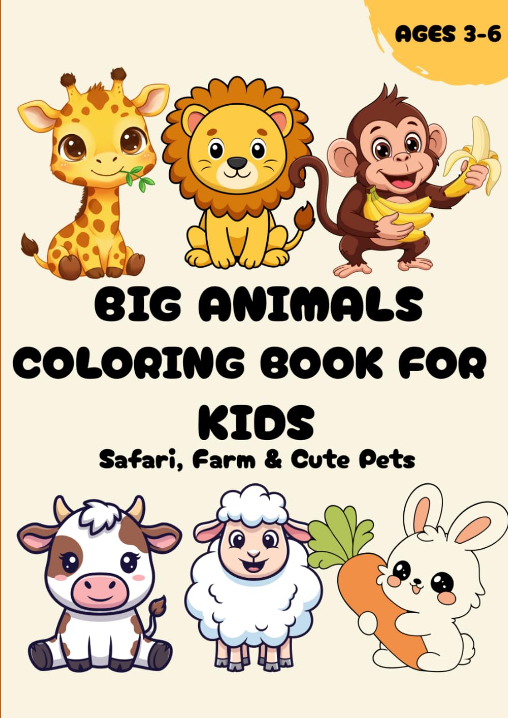 Big Animals Coloring Book for Kids: Safari, Farm & Cute Pets