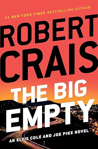 The Big Empty (An Elvis Cole and Joe Pike Novel Book 20)