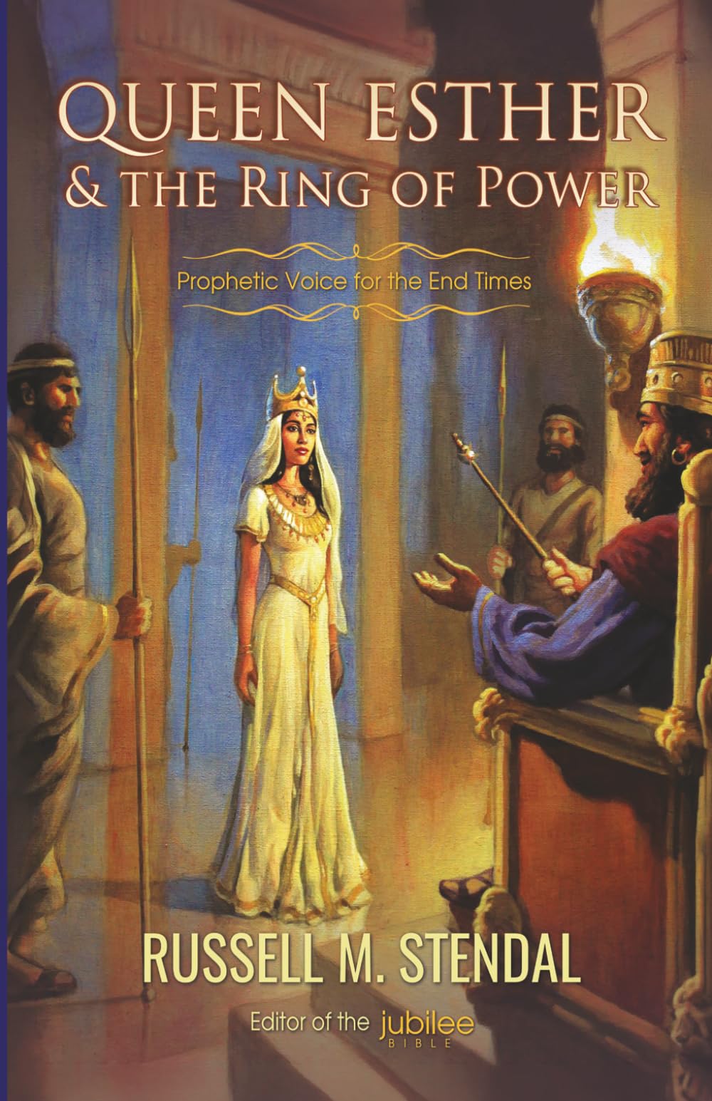 Queen Esther & The Ring of Power: Prophetic Voice for the End Times