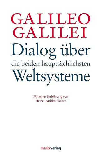 Dialog über die beiden hauptsächlichsten Weltsysteme (German Edition)