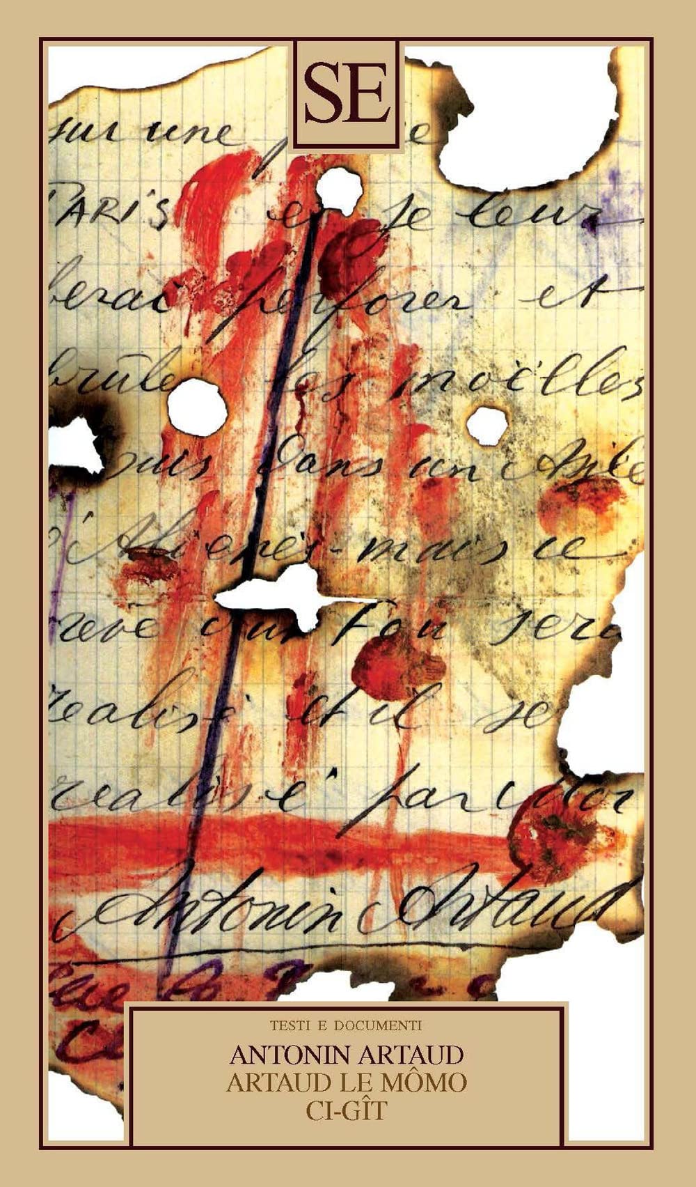 Artaud Le MôMo, Ci-GîT E Altre Poesie. Testo Francese A Fronte - 4