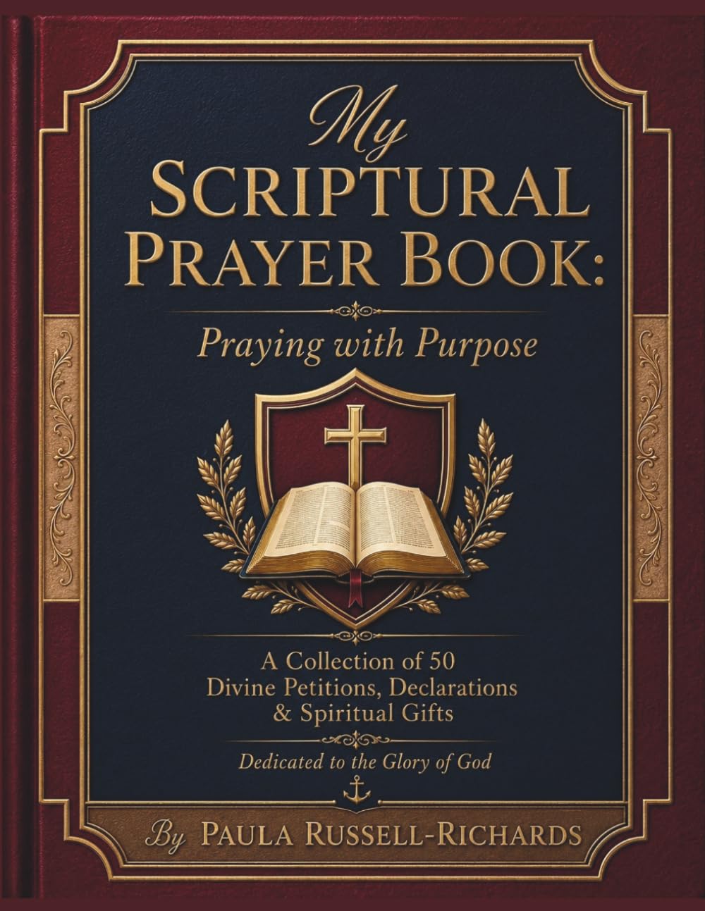 My Scriptural Prayer Book: Praying with Purpose