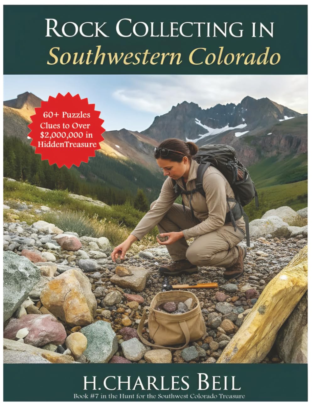 Rock Collecting in Southwestern Colorado: A Treasure Hunting Puzzle Adventure (Colorado's Puzzling Treasure)
