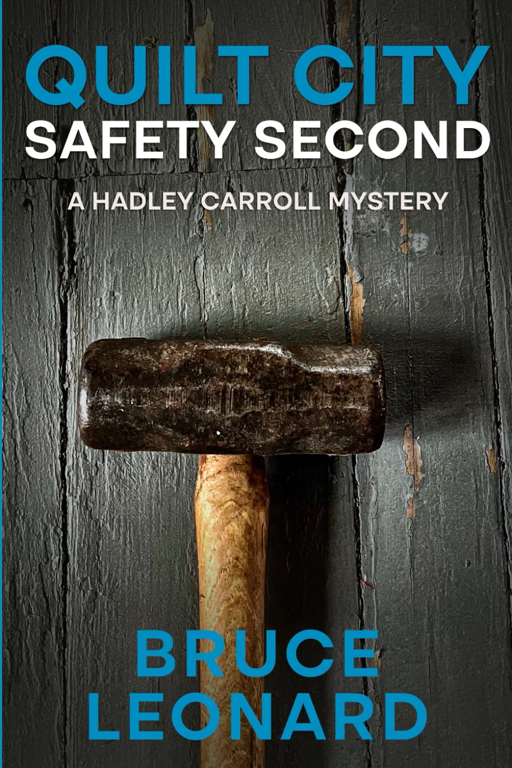 Quilt City: Safety Second: A Hadley Carroll Mystery