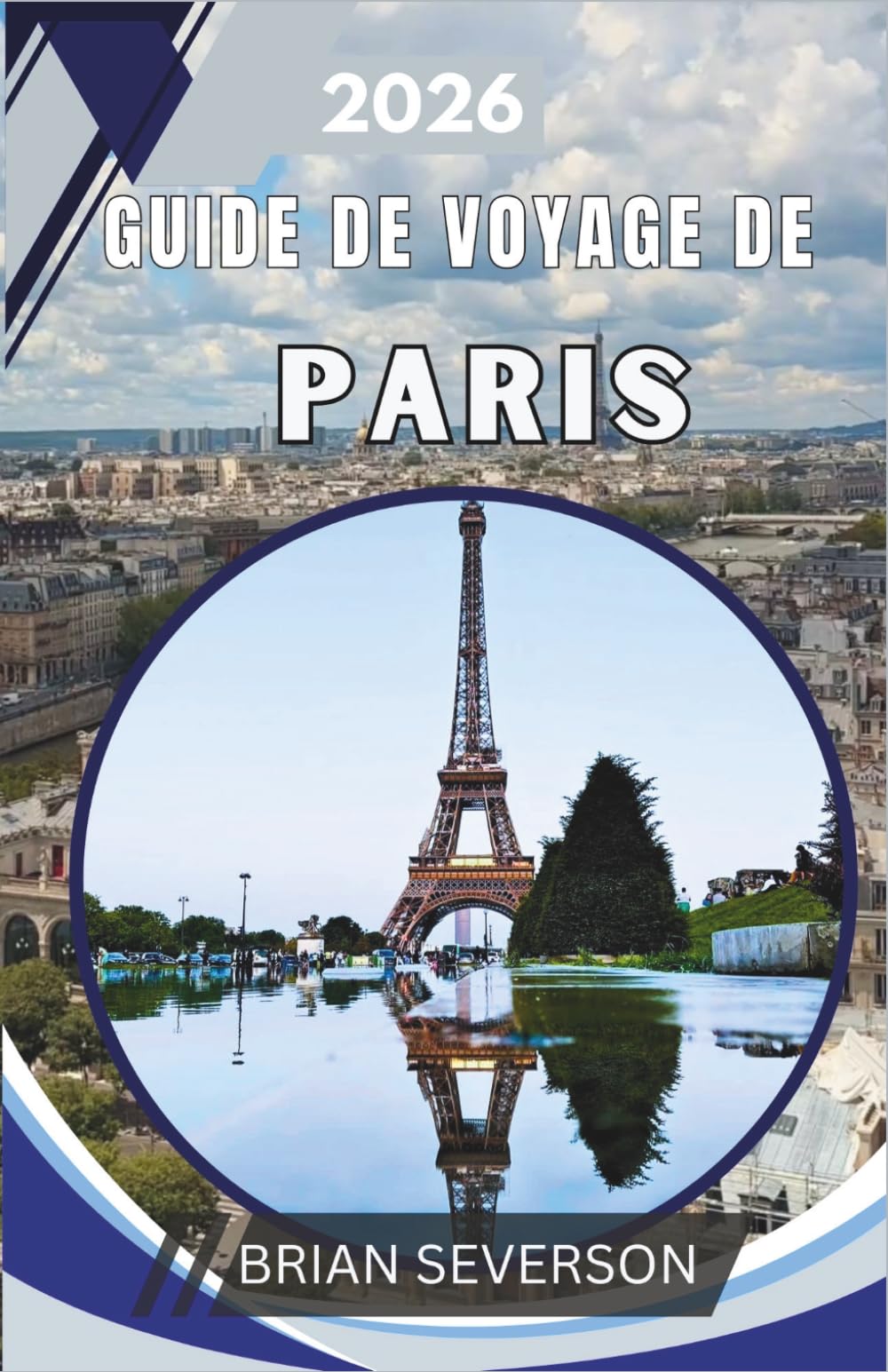 Guide de voyage de Paris 2026: Un guide complet pour les visites du Louvre, les balades sur la rive gauche et les escapades à Versailles et Giverny