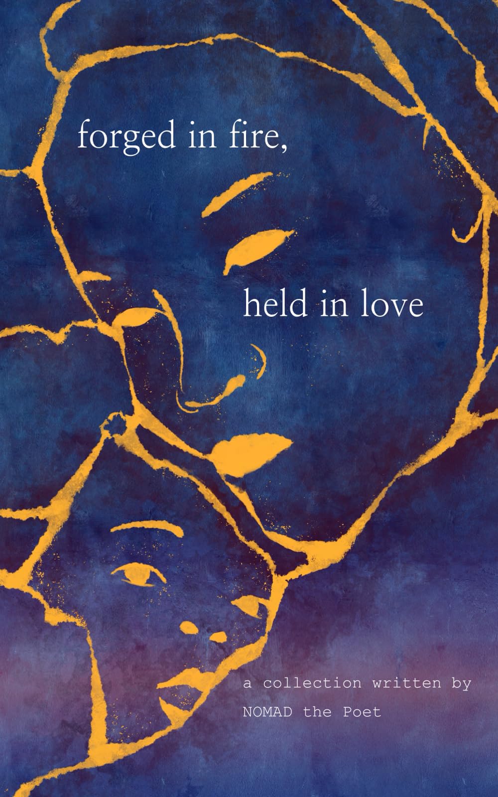 Forged in Fire, Held in Love