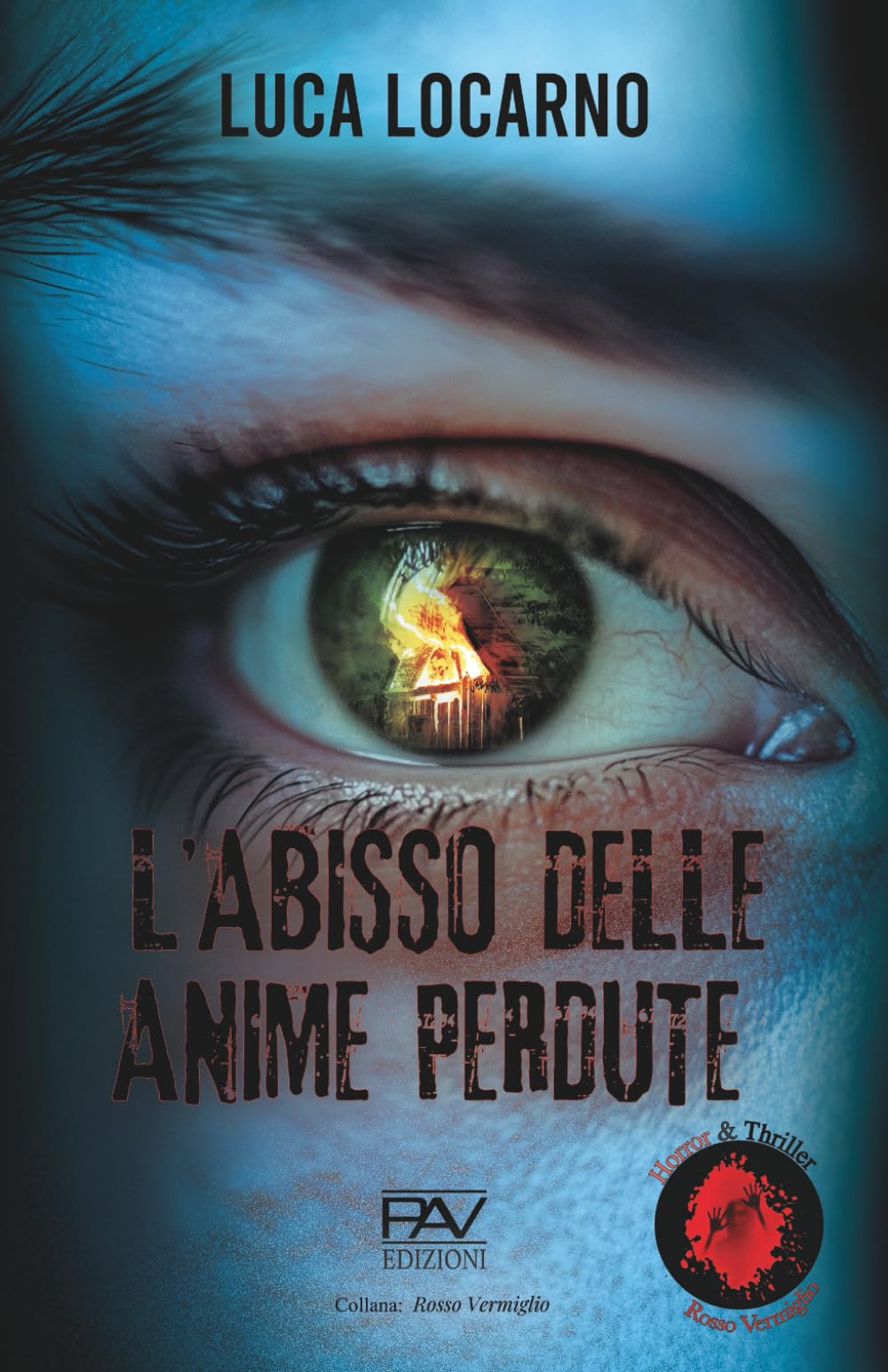 L’ABISSO DELLE ANIME PERDUTE (Collana Rosso Vermiglio PAV Edizioni)