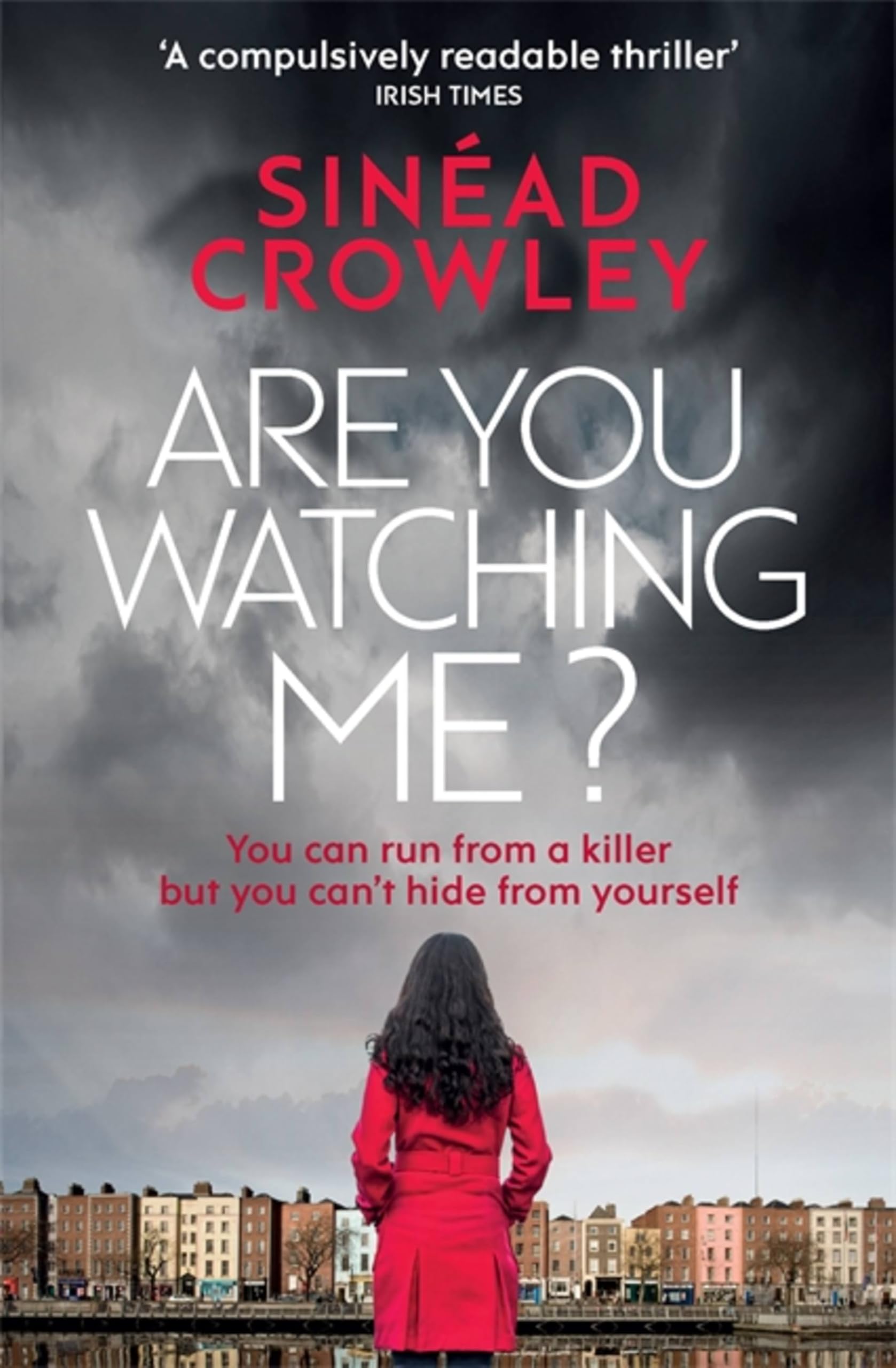 Are You Watching Me?: DS Claire Boyle Thriller 2-Sinéad Crowley