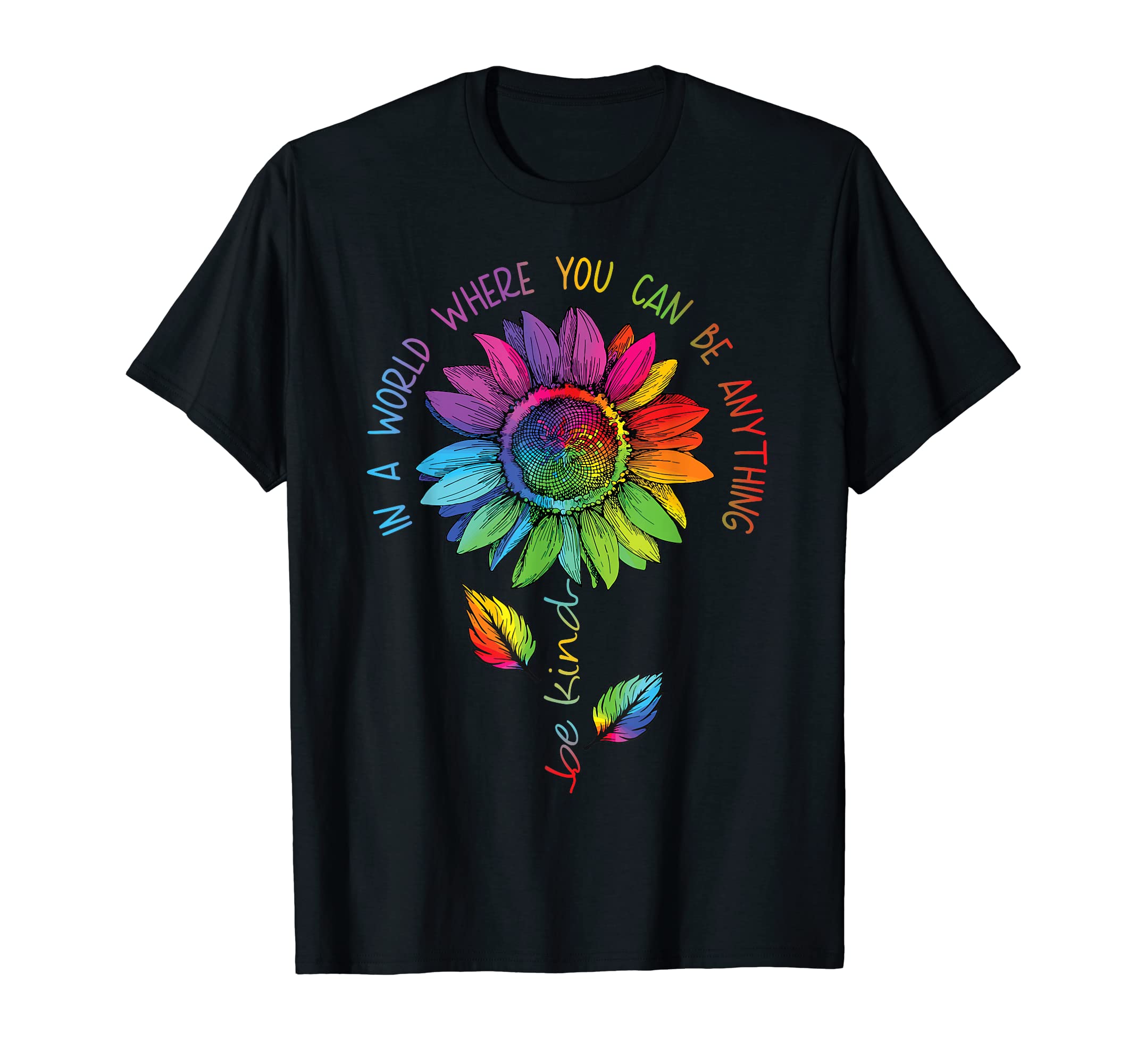 Rainbow Pride Equality Homosexuell Gay CSD OutfitsLGBTQ Rainbow Sunflower Be Kind Gay Love Pride Flower T-ShirtOEKO-TEX STANDARD 100