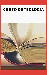 CURSO DE TEOLOGIA: ( APRENDA DA FORMA MAIS SIMPLES)